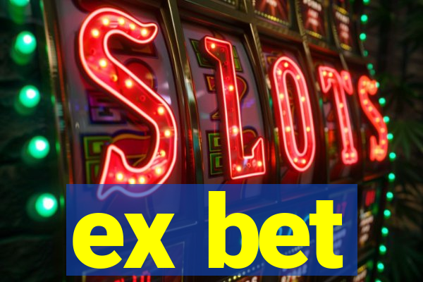 ex bet