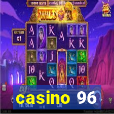 casino 96