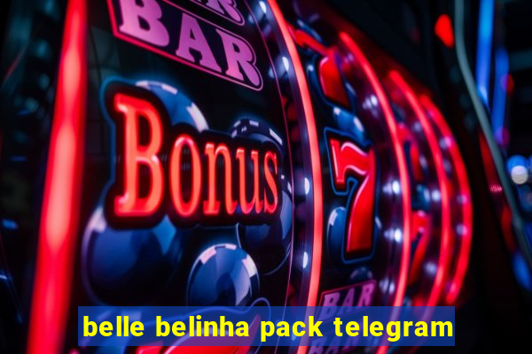 belle belinha pack telegram