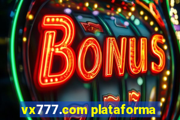 vx777.com plataforma