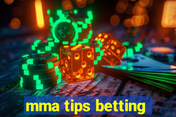 mma tips betting