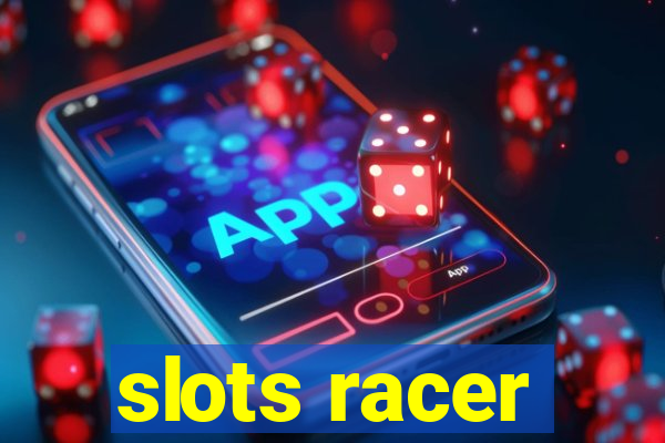 slots racer