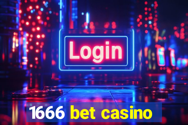 1666 bet casino