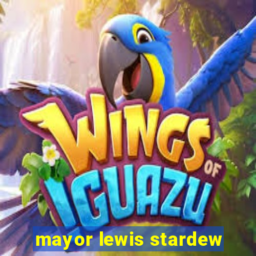 mayor lewis stardew