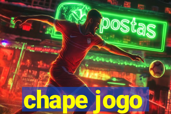 chape jogo