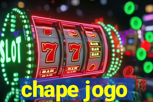 chape jogo