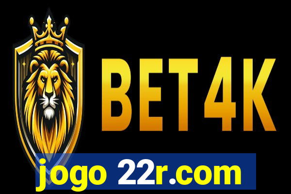 jogo 22r.com