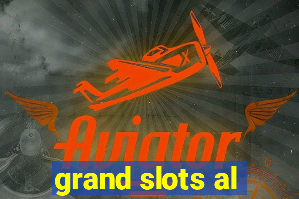 grand slots al