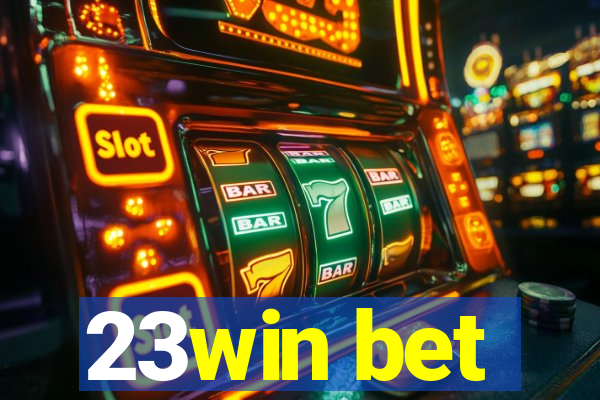 23win bet