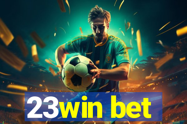 23win bet