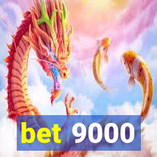 bet 9000