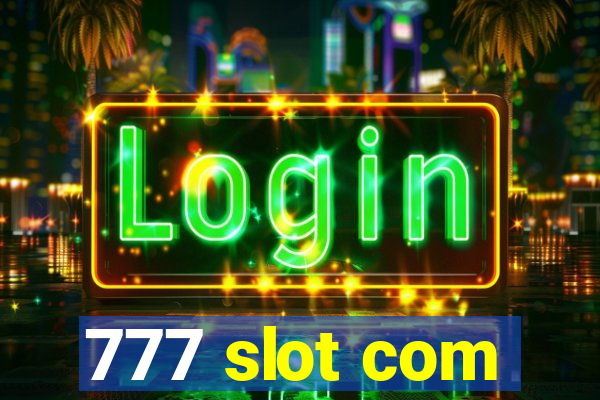 777 slot com