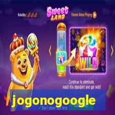 jogonogoogle