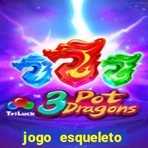 jogo esqueleto explosivo 2