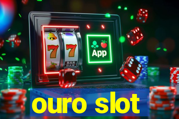 ouro slot