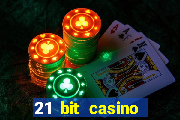 21 bit casino bonus kode