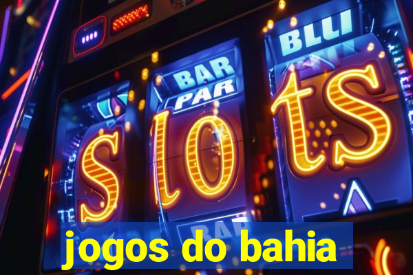 jogos do bahia