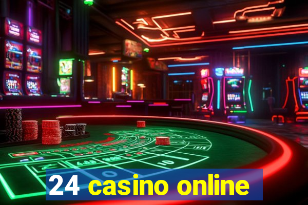 24 casino online