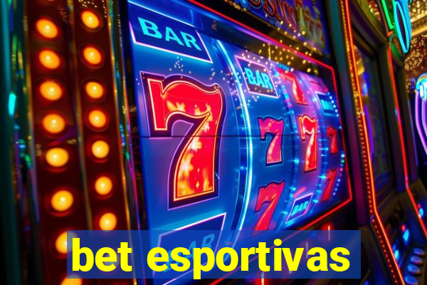 bet esportivas