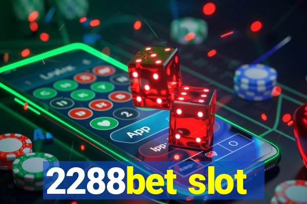 2288bet slot