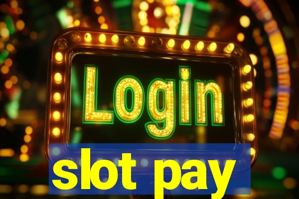 slot pay