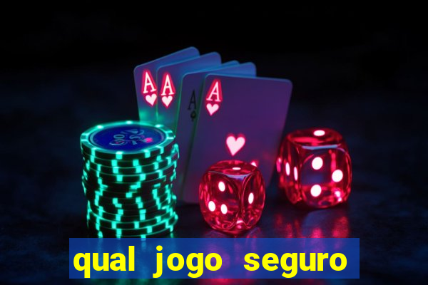 qual jogo seguro para ganhar dinheiro