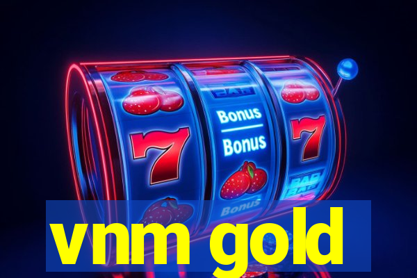 vnm gold