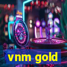 vnm gold