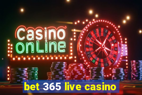 bet 365 live casino