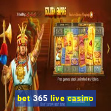 bet 365 live casino