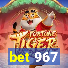 bet 967