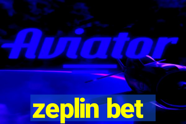 zeplin bet