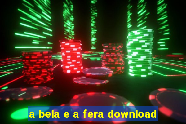 a bela e a fera download