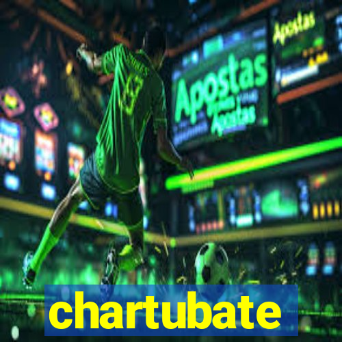 chartubate