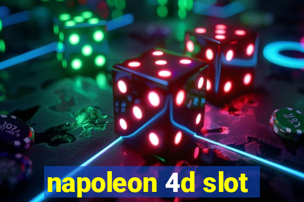 napoleon 4d slot