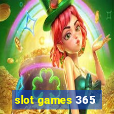 slot games 365