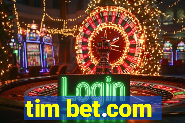 tim bet.com