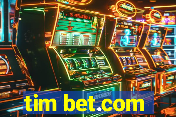 tim bet.com