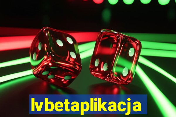 lvbetaplikacja