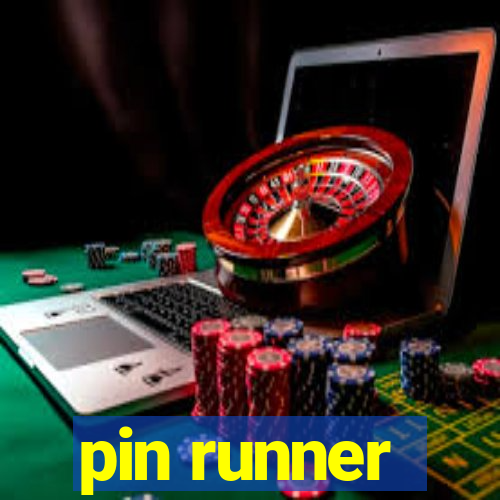 pin runner