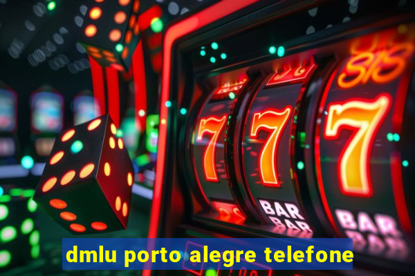 dmlu porto alegre telefone