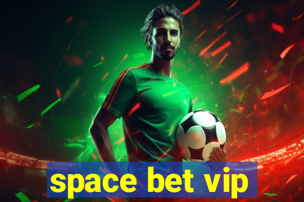 space bet vip