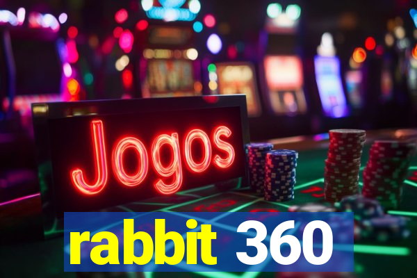 rabbit 360