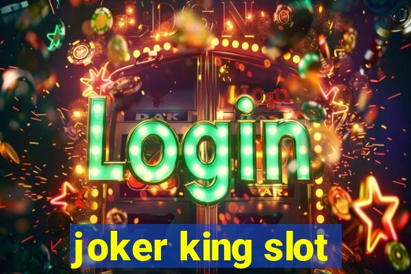 joker king slot