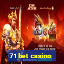 71 bet casino