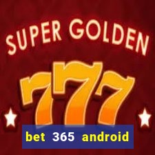 bet 365 android app download