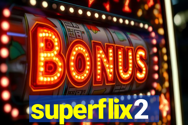 superflix2