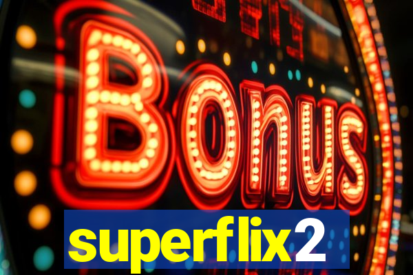 superflix2