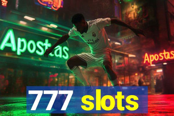 777 slots