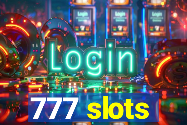 777 slots